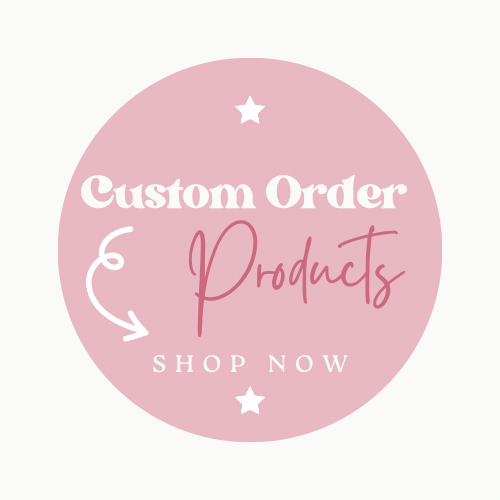 Custom Order Products